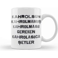 Baskı Dükkanı Komik Söz Gereken Kahrolasıca Şeyler Kupa