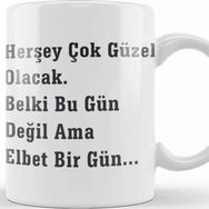 Baskı Dükkanı Komik Söz Herşey Çok Güzel Olacak Kupa