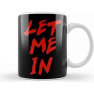 Baskı Dükkanı Let Me In Kupa