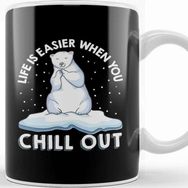 Baskı Dükkanı Life Is Easier When You Chill Out Polar Bear Pun Kupa