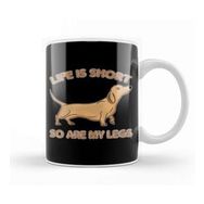 Baskı Dükkanı Life Is Short So Are My Legs Dachshund Wiener Dog Kupa