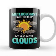 Baskı Dükkanı Meteorologist Cute &amp; Funny Paid To Keep My Head In The Clouds Kupa
