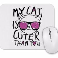 Baskı Dükkanı My Cat is Cuter Than You Kedi Mouse Pad