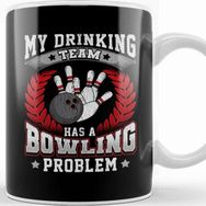 Baskı Dükkanı My Drinking Team Has A Bowling Problem Bowlers Pun Kupa