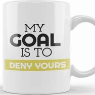 Baskı Dükkanı My Goal Is To Deny Yours Soccer Goalie Kupa