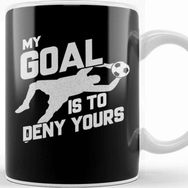 Baskı Dükkanı My Goal Is To Deny Yours Soccer Shotstopper Goalie Kupa