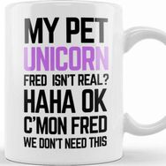 Baskı Dükkanı My Pet Unicorn Fred Kupa