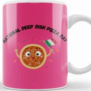 Baskı Dükkanı National Deep Dish Pizza Day Kupa