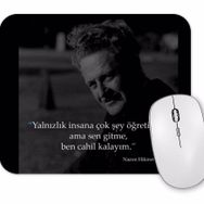 Baskı Dükkanı Nazım Hikmet Söz 011 Mouse Pad