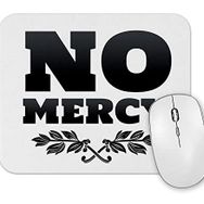 Baskı Dükkanı No Mercy Mouse Pad