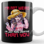 Baskı Dükkanı Not Weird I M Just More Creative Than You Anime Kupa
