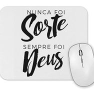 Baskı Dükkanı Nunca Foi Sorte Sempre Foi Deus Mouse Pad