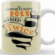 Baskı Dükkanı Opportunity Does Knocks Twice Kupa Bardak