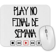 Baskı Dükkanı Play No Final De Semana Mouse Pad