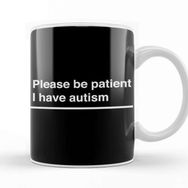 Baskı Dükkanı Please Be Patient I Have Autism White On Black Porselen 330 ml Beyaz Kupa Bardak