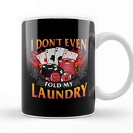 Baskı Dükkanı Poker I Don't Even Fold My Laundry Gambler Cards Porselen Beyaz Kupa Bardak