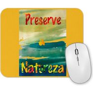Baskı Dükkanı Proteja a Natureza Mouse Pad