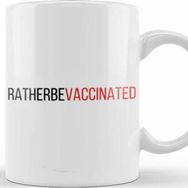 Baskı Dükkanı Ratherbevaccinated Kupa
