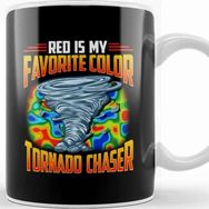 Baskı Dükkanı Red Is My Favorite Color Tornado Chaser Weather Kupa