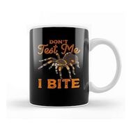 Baskı Dükkanı Sarcastic Don T Test Me I Bite Funny Spider Pun Porselen 330 ml Beyaz Kupa Bardak