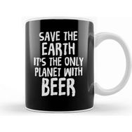 Baskı Dükkanı Save The Earth It S The Only Planet With Beer Kupa