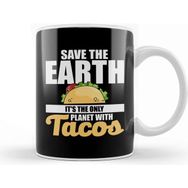 Baskı Dükkanı Save The Earth It's The Only Planet With Tacos Kupa