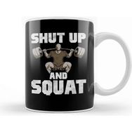 Baskı Dükkanı Shut Up And Squat No Excuses Weightlifting Joke Kupa