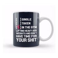 Baskı Dükkanı Single Taken Or In The Gym Inspiration Kupa