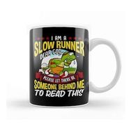 Baskı Dükkanı Slow Runner Please Let There Be Someone Behind Me Kupa