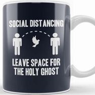 Baskı Dükkanı Social Distancing Leave Space for the Holy Ghost Kupa