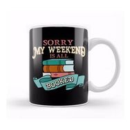 Baskı Dükkanı Sorry My Weekend is All Booked Bookworm Reading Kupa