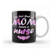 Baskı Dükkanı The Best Kind Of Mom Raises A Nurse Kupa