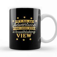Baskı Dükkanı The Greatest Showman Adventure With A Breathtaking View Quote Beyaz 330 ml Porselen Kupa Bardak