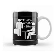 Baskı Dükkanı The Office That's What She Said 01 Porselen Beyaz Kupa Bardak