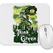 Baskı Dükkanı Think Green Pense Verde Mouse Pad