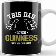 Baskı Dükkanı This Dad Loves Guinness and His Children Kupa