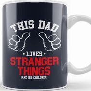 Baskı Dükkanı This Dad Loves Stranger Things and His Children Kupa
