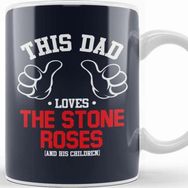 Baskı Dükkanı This Dad Loves the Stone Roses and His Children Kupa