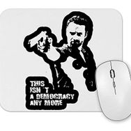 Baskı Dükkanı This isnt a Democracy Any More Mouse Pad
