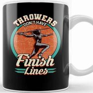 Baskı Dükkanı Throwers Don't Have Finish Lines Javelin Throwing Kupa