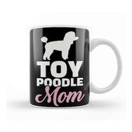 Baskı Dükkanı Toy Poodle Mom Kupa Bardak