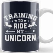 Baskı Dükkanı Training To Ride My Unicorn Kupa