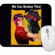 Baskı Dükkanı We Can Broken This Mouse Pad