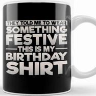 Baskı Dükkanı Wear Something Festive This Is My Birthday Beyaz Porselen Kupa Bardak