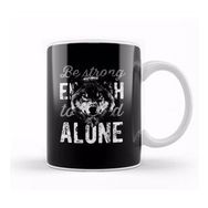 Baskı Dükkanı Wolf Be Strong Alone Beyaz Porselen Kupa Bardak