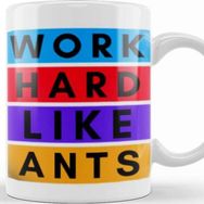 Baskı Dükkanı Work Hard Like Ants Beyaz Porselen Kupa Bardak