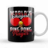 Baskı Dükkanı Worlds Okayest Ping Pong Player Pun Table Tennis Kupa
