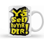 Baskı Dükkanı Ya Sen Hayırdır Beyaz Porselen Kupa Bardak