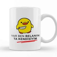 Baskı Dükkanı Yar Ben Belanın Ta Kendisiyim 01 Beyaz Porselen Kupa Bardak