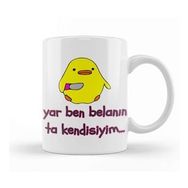 Baskı Dükkanı Yar Ben Belanın Ta Kendisiyim Belalı Civciv Beyaz Porselen Kupa Bardak